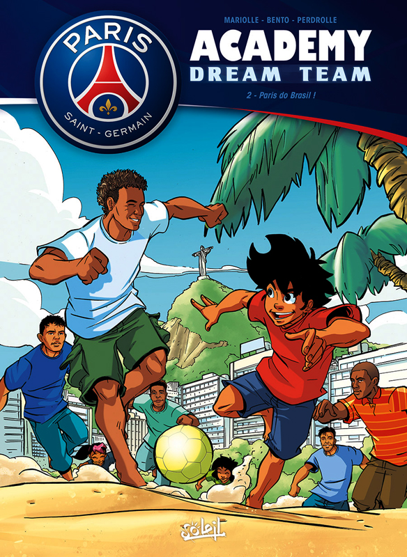  PSG Academy Dream Team T2 : Paris do Brasil ! (0), bd chez Soleil de Mariolle, Bento, Perdrolle