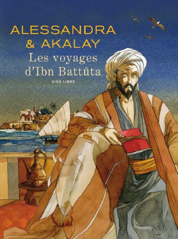 Les Voyages d'Ibn Battuta, bd chez Dupuis de Akalay, Alessandra