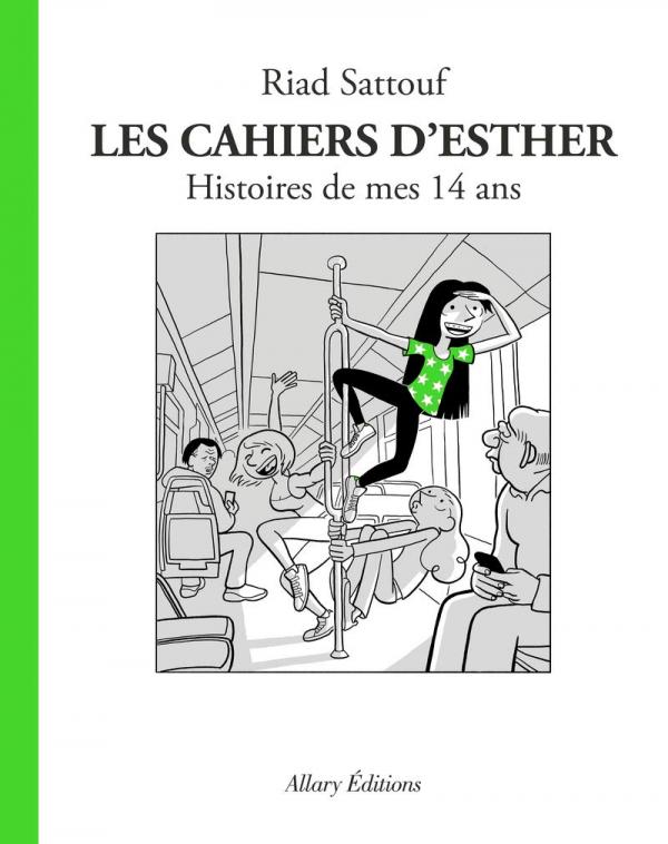 Les Cahiers d'Esther T5 : Histoires de mes 14 ans (0), bd chez Allary éditions de Sattouf