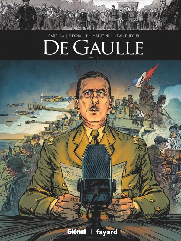  De Gaulle T2, bd chez Glénat de Gabella, Malatini, Régnault