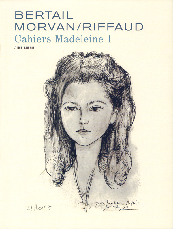  Cahiers Madeleine T1, bd chez Dupuis de Morvan, Bertail