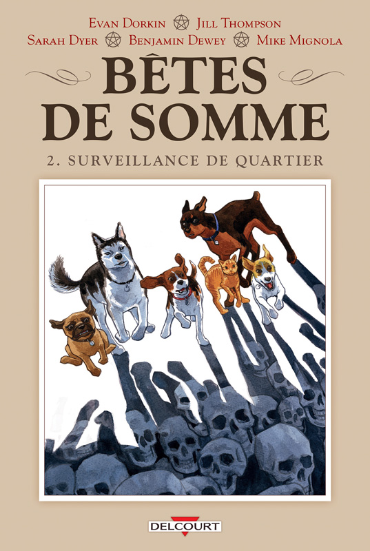 Bêtes de somme T2 : Surveillance de quartier (0), comics chez Delcourt de Dyer, Mignola, Dorkin, Dewey, Thompson