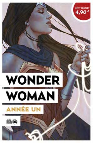Wonder Woman année un, comics chez Urban Comics de Rucka, Simone, Andolfo, Van sciver, Evely, Scott, Di Chiara, Fajardo Jr, Miller, Frison