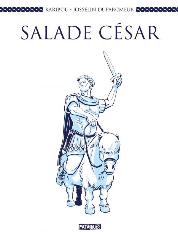 Salade César, bd chez Delcourt de Karibou, Duparcmeur