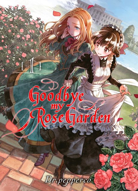  Goodbye, my rose garden T1, manga chez Komikku éditions de Dr.pepperco