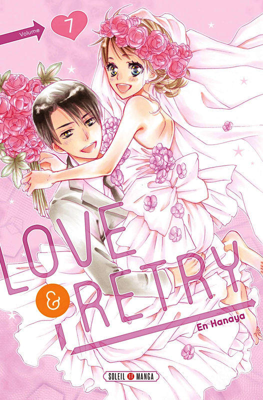  Love & retry  T7, manga chez Soleil de Hanaya