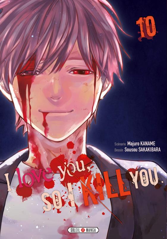  I love you so I kill you T10, manga chez Soleil de Kaname, Sakakibara