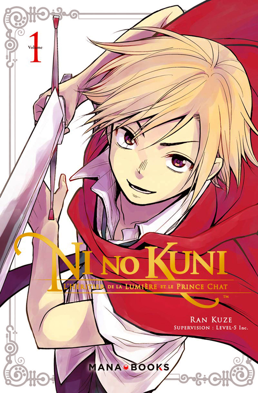  Ni no kuni - L'héritier de la lumière et le prince chat T1, manga chez Mana Books de Kuze, Level-5