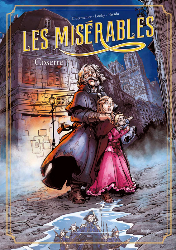 Les Misérables T2 : Cosette (0), bd chez Jungle de L'Hermenier, Looky, Parada Lopez
