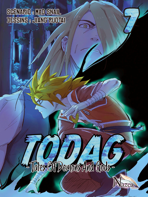  Todag - Tales of demon and gods T7, manga chez Nazca de Mad snail, Ruotai