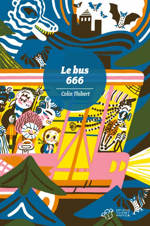 Le Bus 666, bd chez Thierry Magnier de Thibert, Chambon