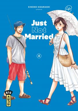  Just not married T4, manga chez Kana de Higurashi