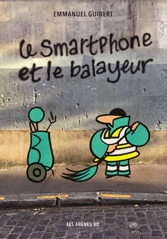 Le Smartphone et le balayeur, bd chez Les arènes de Guibert