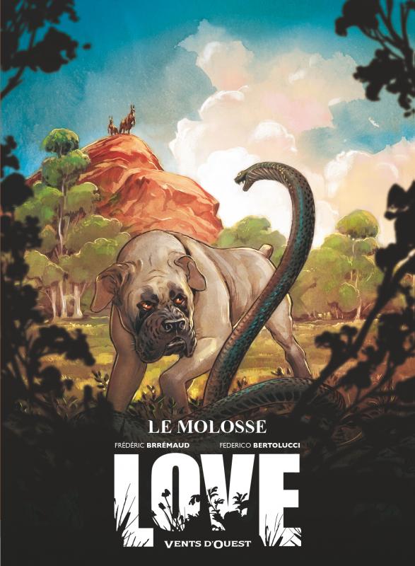  Love T5 : Molosse (0), bd chez Vents d'Ouest de Brrémaud, Bertolucci