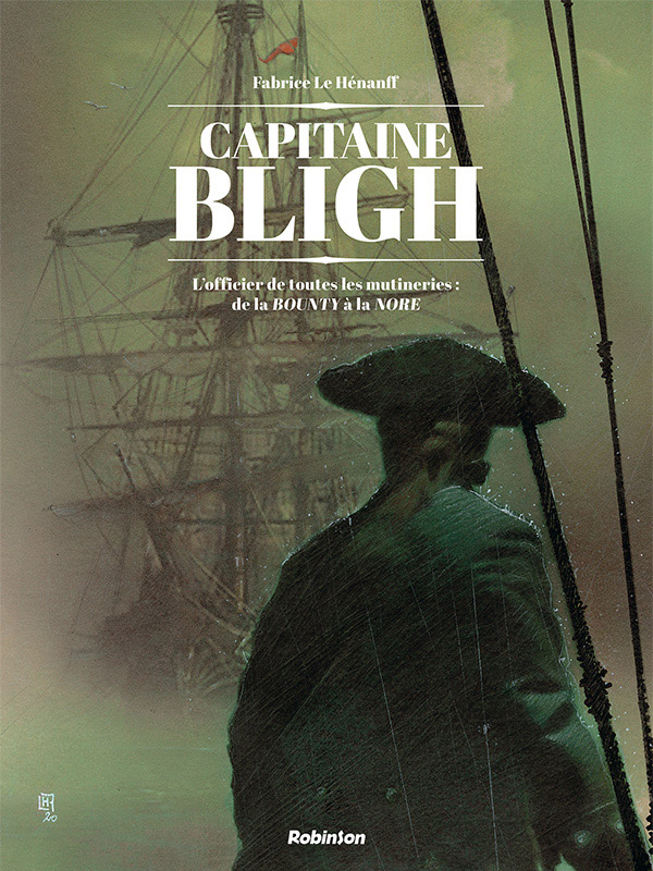  Capitaine Bligh T1 : De la Bounty au HMS Director (0), bd chez Robinson de Le Hénanff
