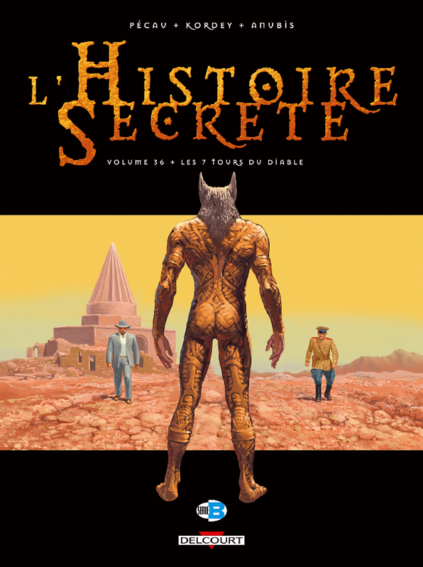 L'histoire secrète T36 : Les 7 tours (0), bd chez Delcourt de Pécau, Kordey, Anubis