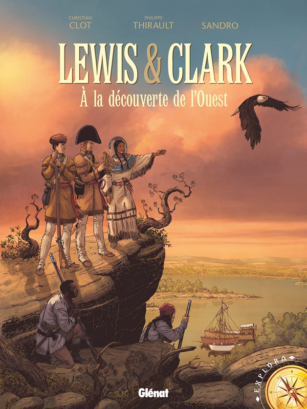 Lewis & Clarke : À la découverte de l'Ouest (0), bd chez Glénat de Thirault, Sandro, Trussardi