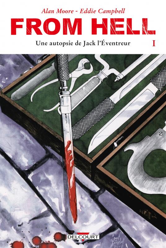  From Hell - Édition couleur T1 : Une autopsie de Jack l'Éventreur (0), comics chez Delcourt de Moore, Campbell