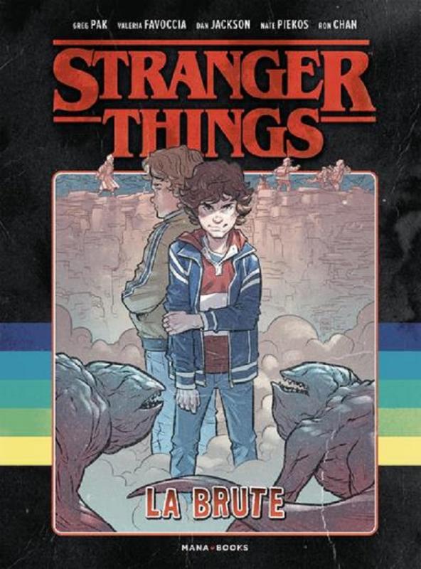 Stranger things : La brute (0), comics chez Mana Books de Pak, Favoccia, Jackson, Chan