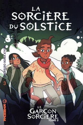  Le garçon sorcière T3 : La sorcière du Solstice (0), comics chez Kinaye de Ostertag