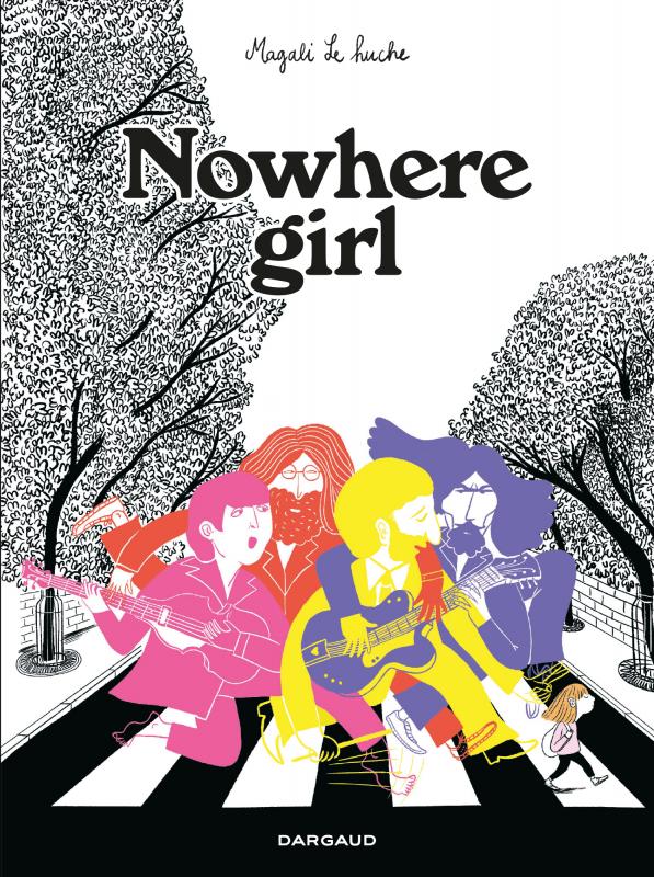 Nowhere Girl, bd chez Dargaud de le Huche