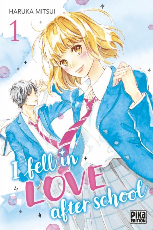  I fell in love after school T1, manga chez Pika de Mitsui