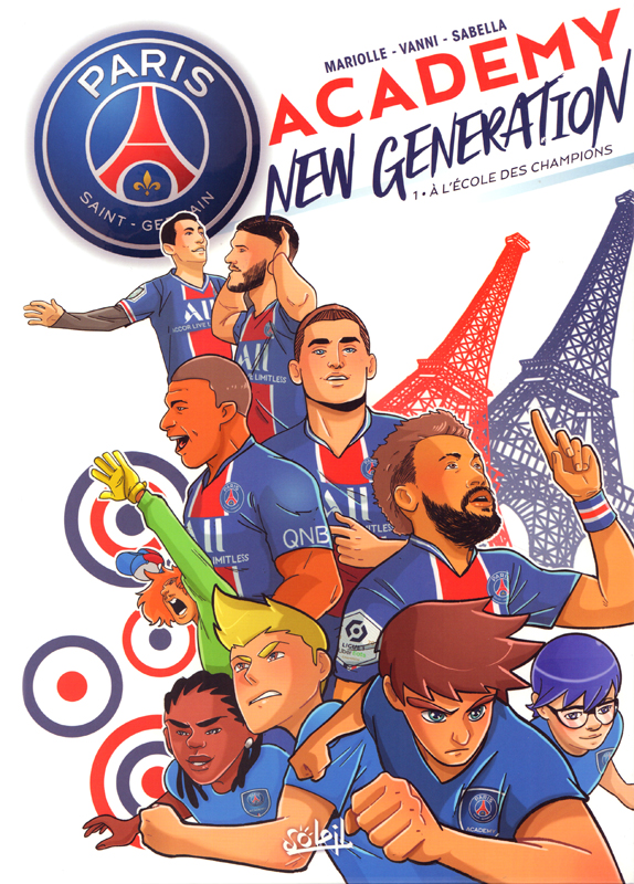  Paris Saint-Germain Academy New Generation T1 : A l'école des champions (0), bd chez Soleil de Mariolle, Vanni, Sabella