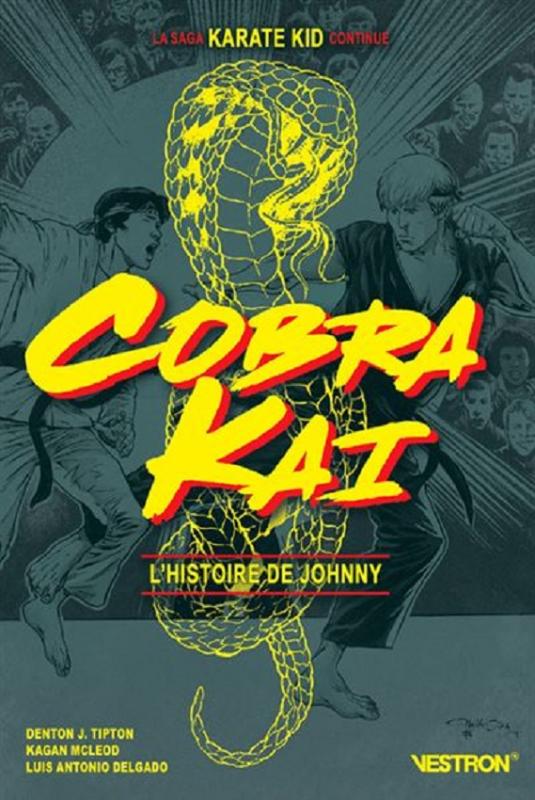 Cobra Kai : L'histoire de Johnny (0), comics chez Vestron de Tipton, McLeod, Delgado, Diaz