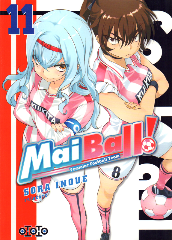  Mai Ball ! Feminine Football Team T11, manga chez Ototo de Inoue