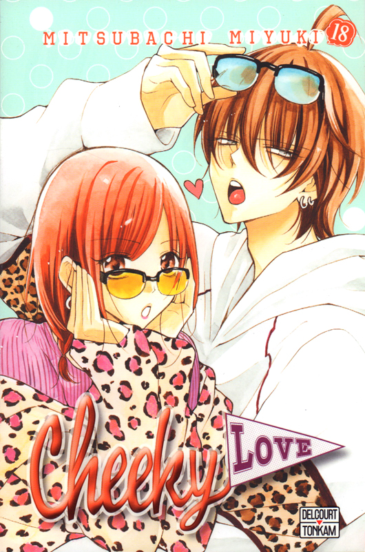  Cheeky love T18, manga chez Delcourt Tonkam de Mitsubachi