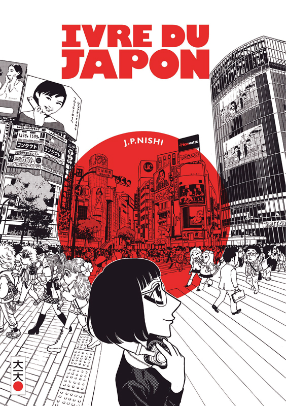 Ivre du Japon, manga chez Kana de Nishi