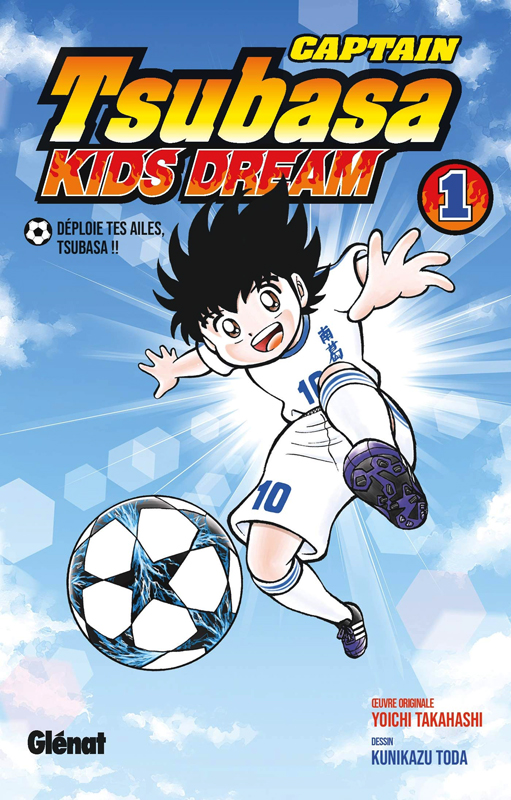  Captain Tsubasa - Kids Dream T1, manga chez Glénat de Takahashi, Toda