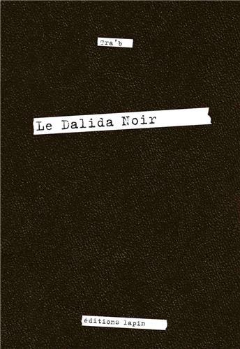 Le Dalida noir , bd chez Editions Lapin de Tra'b
