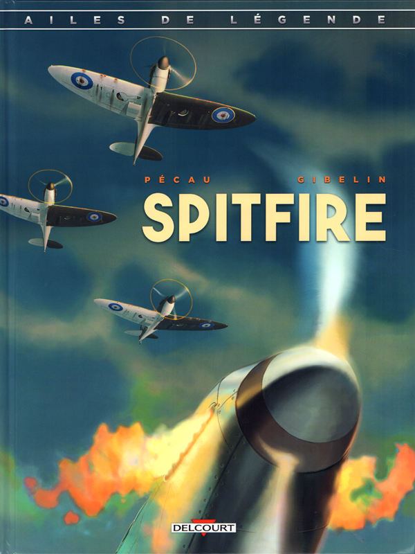  Machine de guerre - Ailes de légende T1 : Spitfire (0), bd chez Delcourt de Gibelin, Pécau