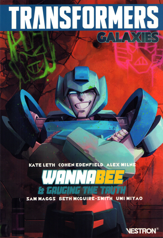  Transformers Galaxies T2 : Wannabee ; Gauging the truth (0), comics chez Vestron de Leth, Maggs, Edenfield, McGuire Smith, Milne , Miyao, Burcham, Cruz, Pitre-Durocher