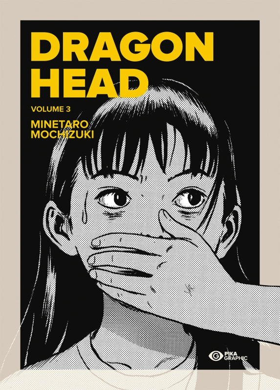  Dragon Head – Réédition double, T3, manga chez Pika de Mochizuki
