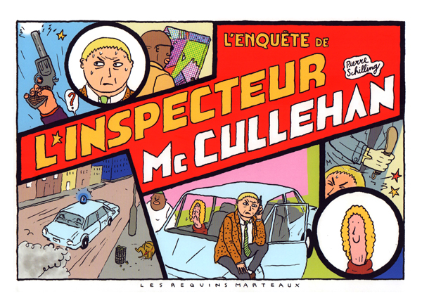 L'Inspecteur McCullehan T1 : L'enquête de l'inspecteur McCullehan (0), bd chez Les Requins Marteaux de Schilling