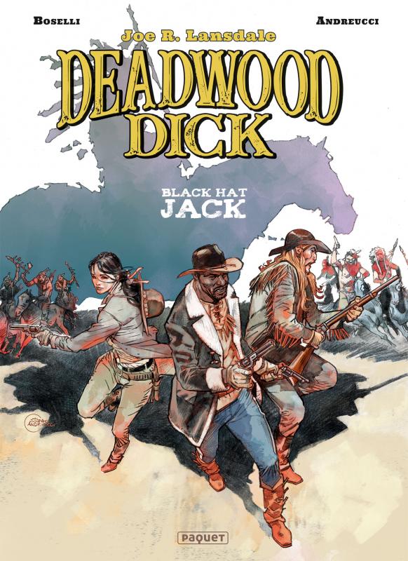  Deadwood Dick T3 : Black hat Jack (0), bd chez Paquet de Mauro, Andreucci