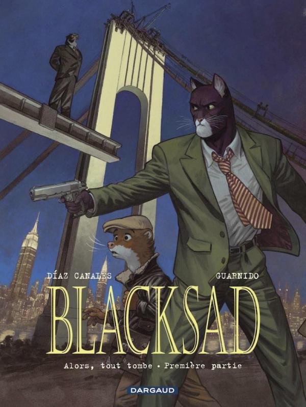  Blacksad T6 : Alors, tout tombe. Première partie (0), bd chez Dargaud de Canales, Guarnido