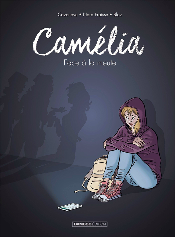 Camélia T1 : Face à la meute (0), bd chez Bamboo de Fraisse, Cazenove, Bloz, Daviet