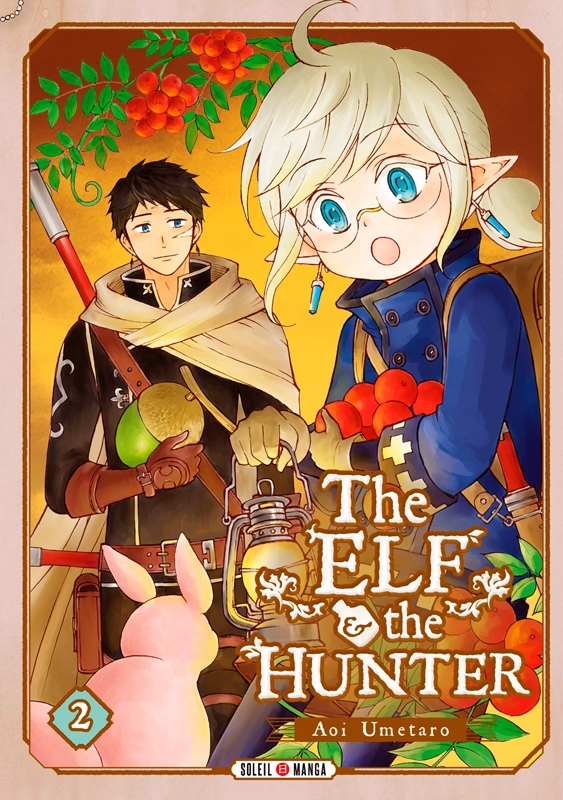  The elf and the hunter T2, manga chez Soleil de Umetaro