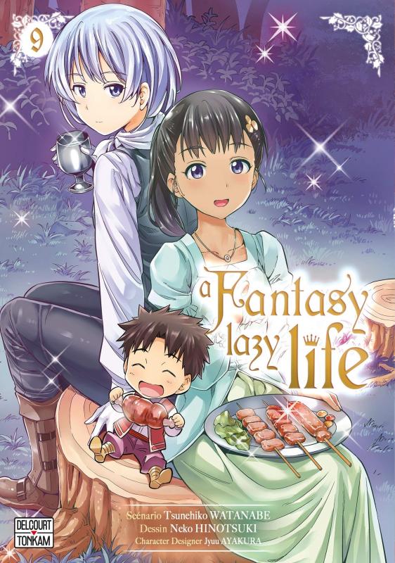  A fantasy lazy life  T9, manga chez Delcourt Tonkam de Watanabe, Hinotsuki, Ayakura