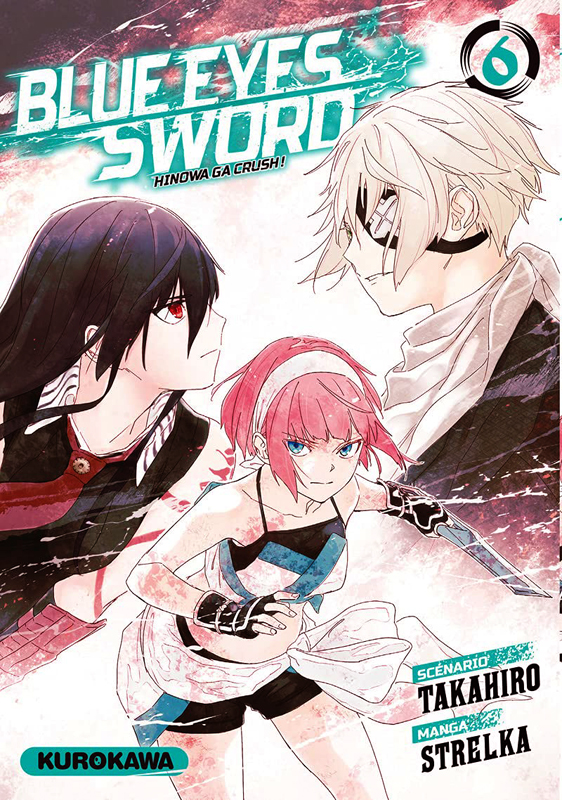  Blue eyes sword - Hinowa ga crush ! T6, manga chez Kurokawa de Takahiro, Strelka