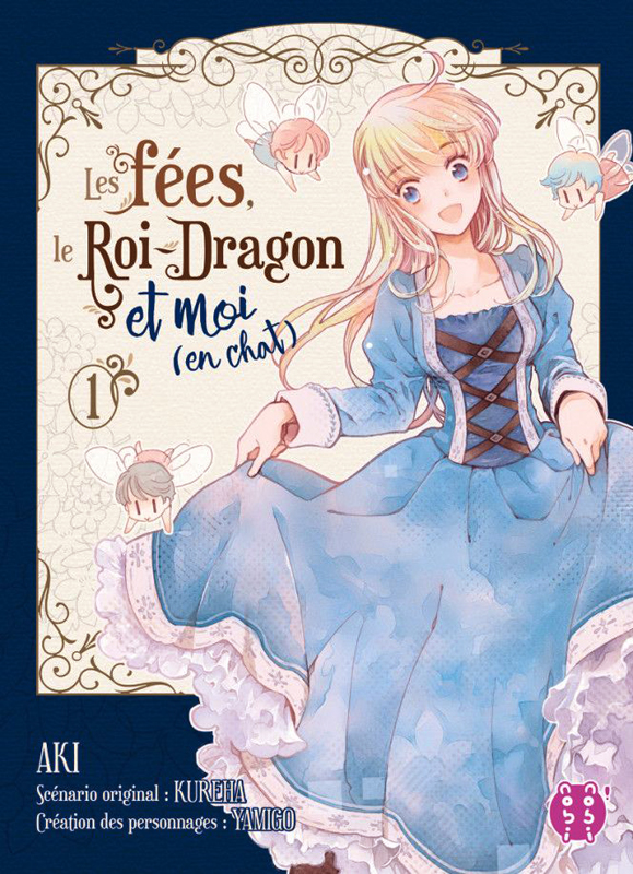 Les fées, le roi-dragon et moi (en chat) T1, manga chez Nobi Nobi! de Kureha, Aki
