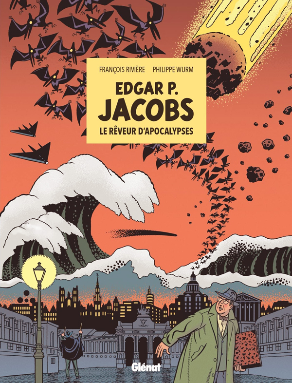 E.P. Jacobs : Le rêveur d'apocalypse (0), bd chez Glénat de Rivière, Wurm, BenBK