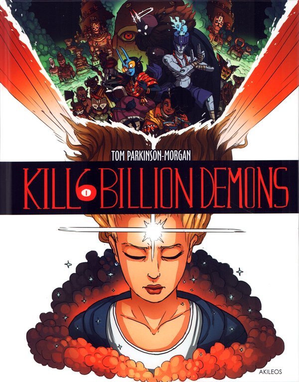  Kill 6 Billion Demons T1, comics chez Akileos de Parkinson-Morgan