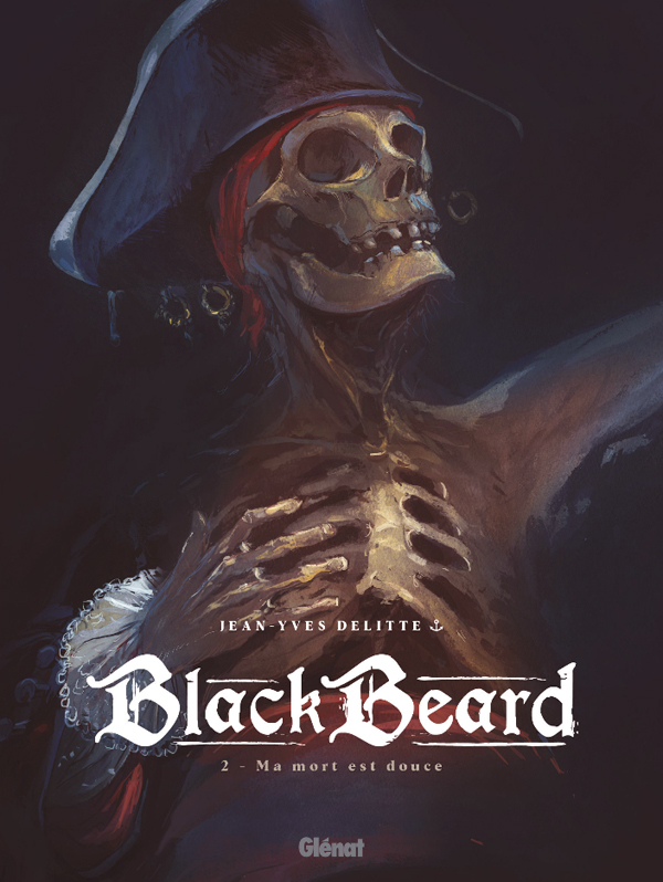 Black beard T2 : Ma mort est douce (0), bd chez Glénat de Delitte, Delitte