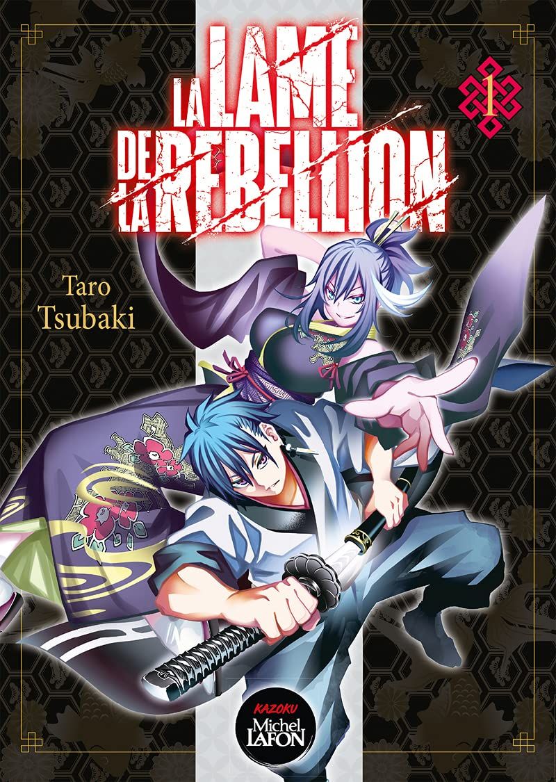 La lame de la rebellion  T1, manga chez Michel Lafon de Tsubaki