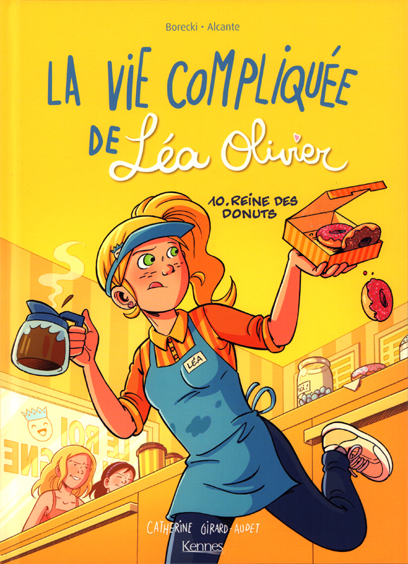 La Vie compliquée de Léa Olivier T10 : Reine des donuts (0), bd chez Kennes éditions de Alcante, Borecki, Drac