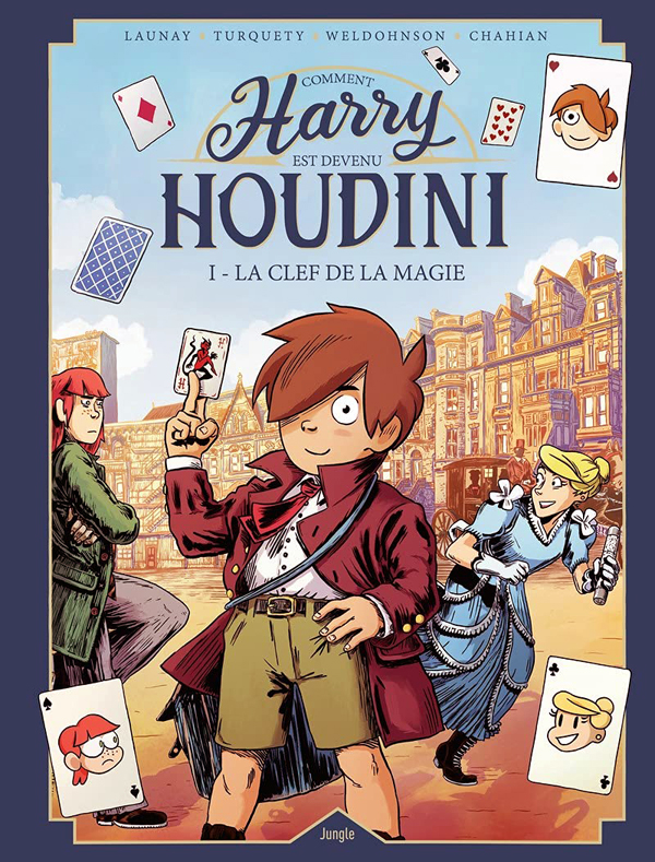  Harry Houdini T1 : La clef de la magie (0), bd chez Jungle de Turquety, Launay, Weldohnson, Chahian